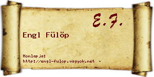 Engl Fülöp névjegykártya